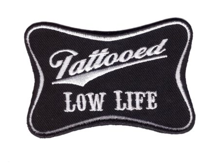 Black Tattooed Low Life Funny Punk Biker Patch Discount