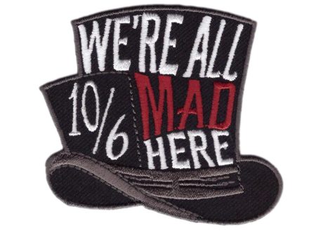 Alice in Wolderland We are All Mad Here Hatter Patch Fashion